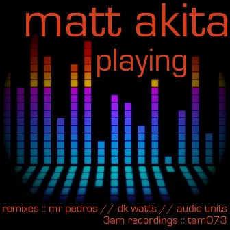 Playing by Matt Akita