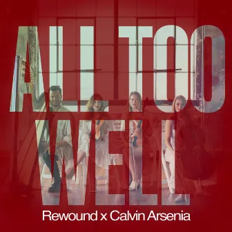 All Too Well by Rewound