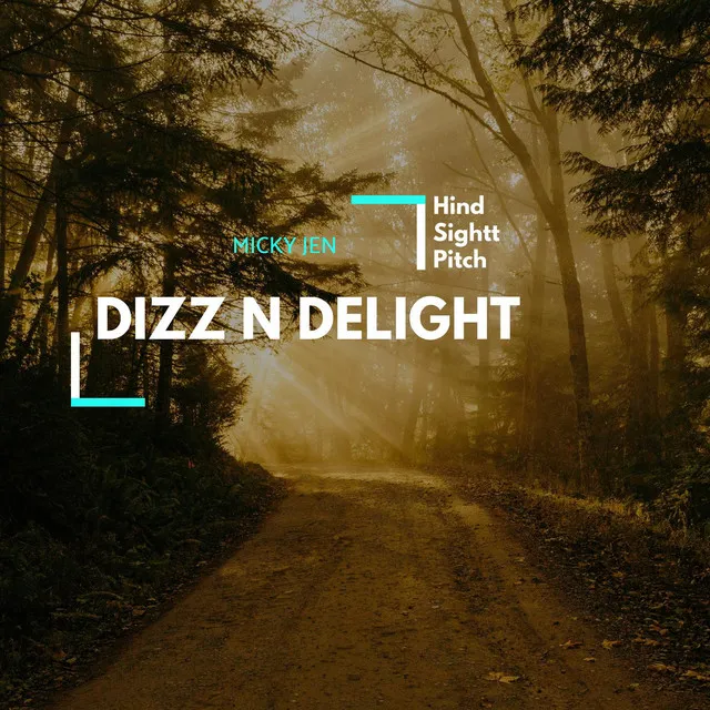 Dizz N Delight - Original Mix