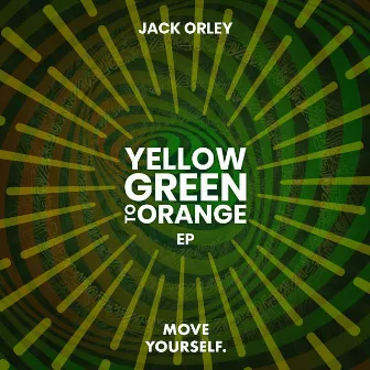 Yellow, Green To Orange by Jack Orley