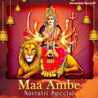 Maa Ambe - Navratri Special by Nilu Dave