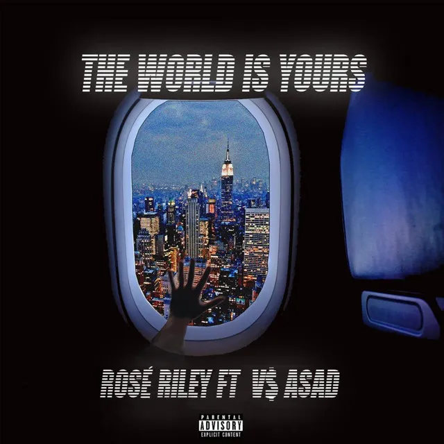 The World Is Yours