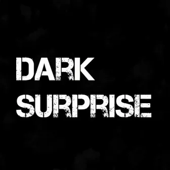 Dark Surprise by Frizzy Da God