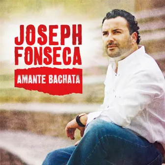 Amante Bachata by Joseph Fonseca