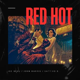 Red Hot by Joe Beau