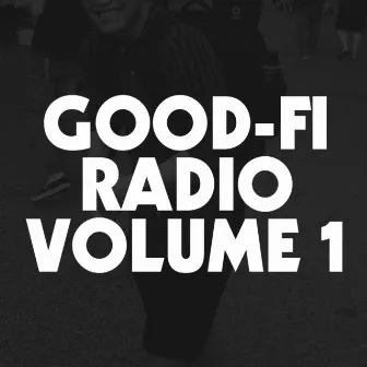 Good-Fi Radio, Vol. 1 (Instrumentals) by omoidé