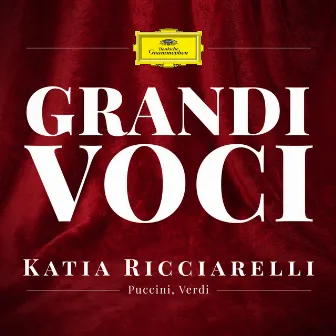 GRANDI VOCI KATIA RICCIARELLI Una collana dedicata con registrazioni originali Decca e Deutsche Grammophon rimasterizzate con le tecniche più moderne che ne garantiscono eccellenza tecnica e artistica by Katia Ricciarelli