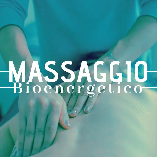 Massaggio Bioenergetico - Musica Asiatica per Massaggio Bio Emozionale