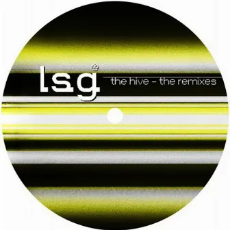 The Hive (The Remixes) by L.S.G.