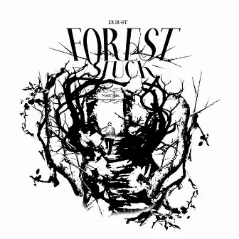 Forest Stuck by Dub-ST