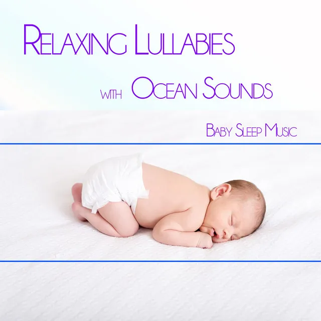 Relaxing Lullaby Sleep Music - Nature Sounds Version