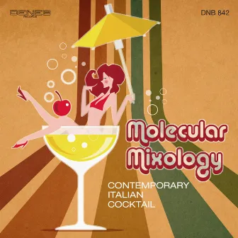 Molecular Mixology (Contemporary Italian Cocktail) by Antonello Vannucchi