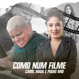 Como Num Filme by Puxe M10