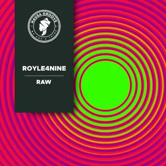 RAW by ROYLE4NINE