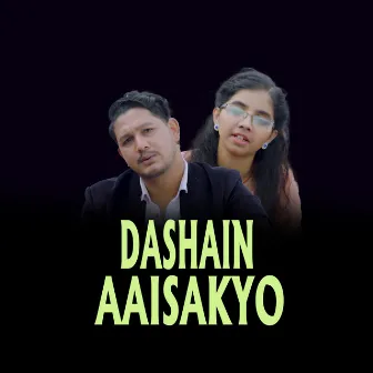 DASHAIN AAI SAKYO by Sarita Adhikari