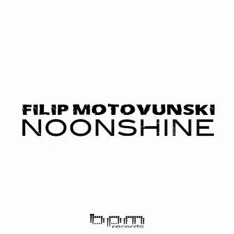 Noonshine by Filip Motovunski