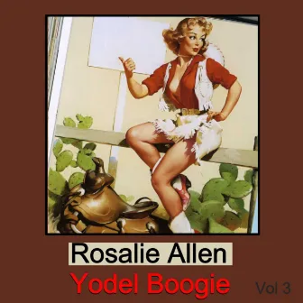 Yodel Boogie, Vol. 3 by Rosalie Allen