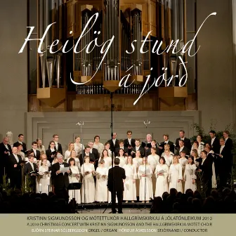 Heilög stund á jörð: Christmas Concert with Kristinn Sigmundsson and the Hallgrimskirkja Motet Choir by Mótettukórinn