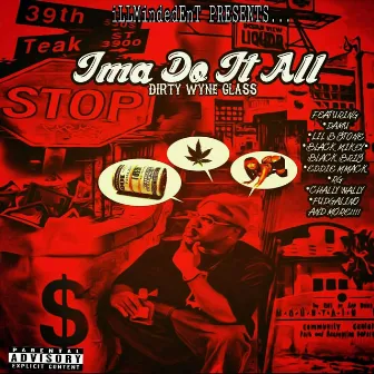 IMA DO IT ALL by Unknown Artist