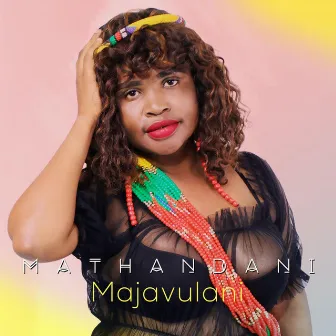 MAJAVULANI by MATHANDANI