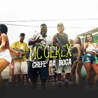 Chefe da Boca by Mc Gerex