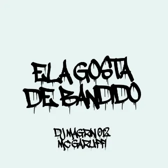 Ela Gosta de Bandido by DJ Magrin 012