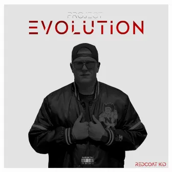 Project : Evolution by Redcoat Kid