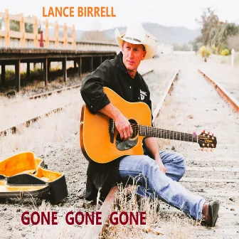 Gone, Gone, Gone by Lance Birrell