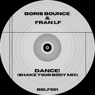 DANCE! (SHAKE YOUR BODY MIX) by Fran LF