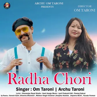 Radha Chori by Om Taroni