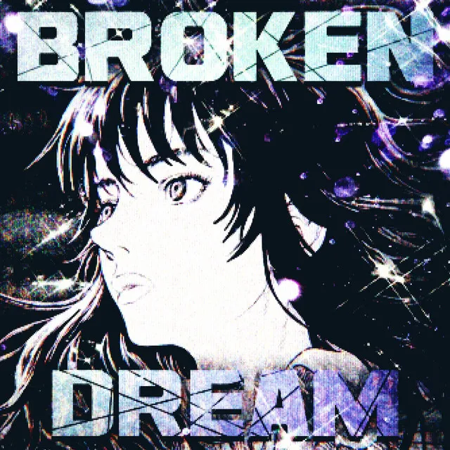 BROKEN DREAM