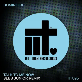 Talk To Me Now by Domino DB