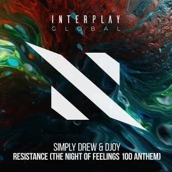 Resistance (The Night Of Feelings 100 Anthem) by DJoy