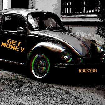 GET MONEY by KESLR