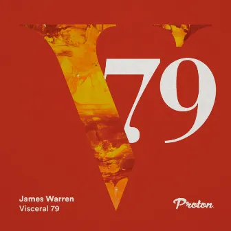 Visceral 079 (DJ Mix) by James Warren