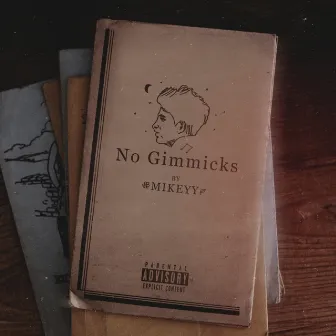 No Gimmicks by Mikeyy