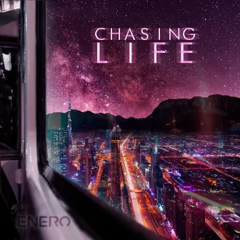 Chasing Life by Enero