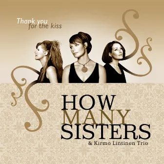 Thank You for the Kiss by How many sisters?