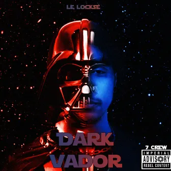 DARK VADOR by Le Locksé