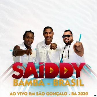 Ao Vivo em São Gonçalo, BA 2020 by Saiddy Bamba