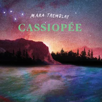 Cassiopée by Mara Tremblay