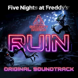 Five Nights at Freddy's: Security Breach Ruin Original Soundtrack by A Shell In The Pit