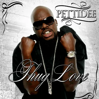 Thug Love by Pettidee