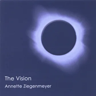 The Vision by Annette Ziegenmeyer