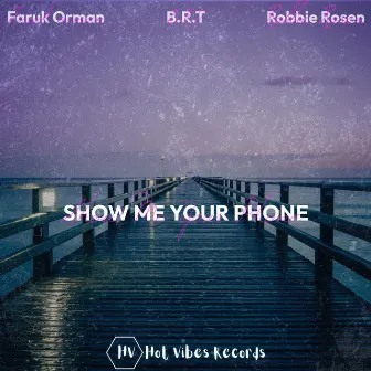 Show Me Your Phone by Faruk Orman