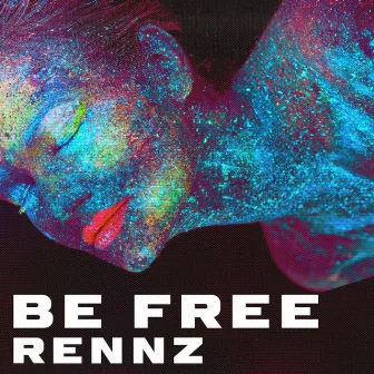 Be Free (Radio Edit) by Rennz