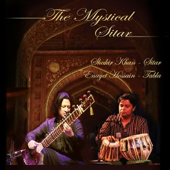 The Mystical Sitar by Shakir Khan