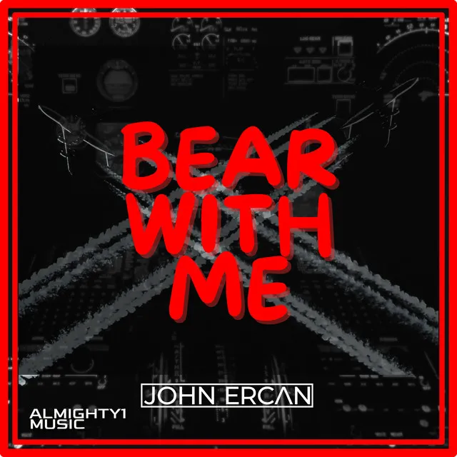 Bear With Me - Club Mix