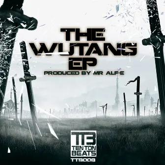 The Wu-Tang EP by Mr Alf-E