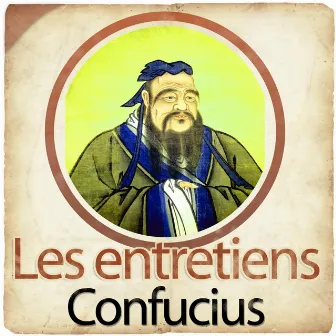 Les entretiens de Confucius by Confucius